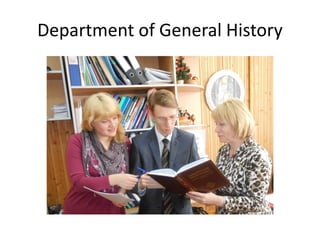 Department of General History
 