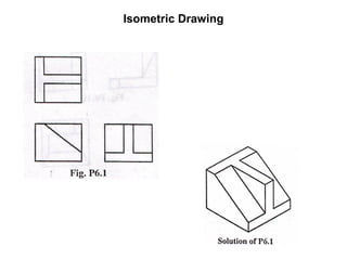 Isometric Drawing 
 