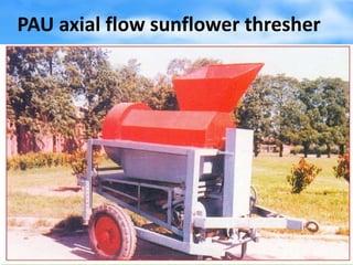 PAU axial flow sunflower thresher
 