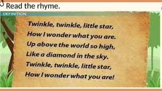 Read the rhyme.
 