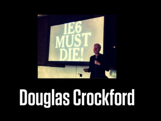 Douglas Crockford
 