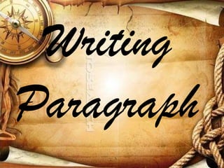Writing
Paragraph
 