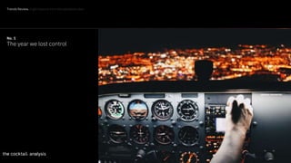 9
No. 1
The year we lost control
Trends Review. Eight lessons from the pandemic year
 