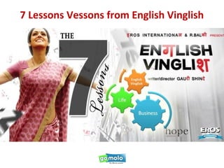 7 Lessons Vessons from English Vinglish
 