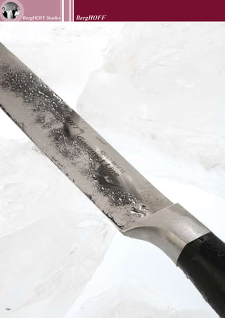 Hotel Line
107
For ages, people prepare broth/soup. The stockpot, in which all kinds of things were put to simmer, is one of the longest exist-
ing kitchen appliances and the delicious odours that have already arisen from it for so many years, are in fact still the same.
Once in a while, the BergHOFF stockpot will undoubtedly remind you of the “good old days”. Perhaps, this stockpot may be
provided with a modern design and some technical novelties … thanks to the delicious odours arising from it, you will soon
enough imagine yourself again in the past.
Philosophy
Cooking calls for a light hand, a generous spirit and a big heart … If you opt for Hotel line, you perfectly meet all
these requirements!
This cookware set contains a number of features (a practical pouring rim, ergonomic handles …) guaranteeing
comfort, safety and cooking pleasure.
Designer: BergHOFF Studio
Besides a certain knowledge, patience and passion, culinary success also depends on the tools used. So here at
BergHOFF, we only develop products by using the latest technology to simplify the cooking process and make it
more enjoyable. We also feel very strongly about health and safety and aim at the perfect combination of quality,
style and efficiency. BergHOFF studio consists of professionals who strive for a broad assortment of reliable but
affordable products and kitchen accessories.
From the catering student, to the home cook and right up to the highest chefs in the world … Indeed, anyone involved in the
preparation of food would agree that an essential in any kitchen is to have good quality, sharp, professional knives. Gourmet
line meets all these requirements! The knives are made from the highest quality Chrome-Molybdenum X50CrMoV15 stainless
steel, are designed to have exceptional balance and look good in your kitchen.
The Bistro collection consists of a large number of drinking glasses which can be used in a gastronomic as well as in a domestic
environment. The smooth cleaning and optimal durability are a sign of quality. Each item of this collection is an example of
unique art!
The world is continuously moving; new ide-
as are beginning to take shape. BergHOFF
has translated this evolution into an original
collection of porcelain. Material and shape
are united in fascinating combinations, and
transform your home and table into a very
cosy decor. All items are characterized by
clear lines and a contemporary design.
Ideal for daily use, yet stylish enough to
impress your guests on those special oc-
casions …
Our lives mainly take place around the din-
ner table. It is a central place in the house;
it is used to do homework, to play at, to
read the newspaper, to eat at and to party.
The trend “eating outside, in minimalisti-
cally looking lounge restaurants” is on its
way down. People cherish the intimate at-
mosphere of their own house and home.
And whether it concerns an elaborate party
dinner, a cosy dinner with friends, an inti-
mate dinner for two or a family reunion, a
marvellously set table always invites you
to join in! These sparkling jewels represent
the beauty and style of excellent crafts-
manship!
 