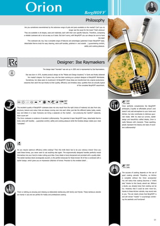 Orion
32
1103266	 20 cm (8”)	 3.8 l (4 Qt)
covered steamer glass cover
1103464	 24 cm (10”)	 2.7 l (2.9 Qt)
covered deep skillet glass cover
1103396	 16 cm (6 1/4”)	 1.6 l (1.7 Qt)
covered casserole glass cover
1103433	 18 cm (7”)	 2.3 l (2.4 Qt)
1103440	 20 cm (8”)	 3.8 l (4 Qt)
1103389	 16 cm (6 1/4”)	 1.6 l (1.7 Qt)
covered saucepan glass cover
1103457	 24 cm (10”)	 6.8 l (7.2 Qt)
covered stockpot glass cover
1103488	 26 x 22 cm (10 1/4” x 8 1/2”)	 11.6 l (12.2 Qt)
1103471	 26 x 19 cm (10 1/4” x 7 1/2”)	 9.7 l (10.2 Qt)
1103495	 26 x 24 cm (10 1/4” x 10”)	 14.6 l (15.4 Qt)
5 4 1 3 8 2 1 1 0 3 3 9 6
5 4 1 3 8 2 1 1 0 3 4 3 3
5 4 1 3 8 2 1 1 0 3 4 4 0
5 4 1 3 8 2 1 1 0 3 4 6 4
5 4 1 3 8 2 1 1 0 3 2 6 65 4 1 3 8 2 1 1 0 3 3 8 9
5 4 1 3 8 2 1 1 0 3 4 5 7
5 4 1 3 8 2 1 1 0 3 4 7 1
5 4 1 3 8 2 1 1 0 3 4 8 8
5 4 1 3 8 2 1 1 0 3 4 9 5
 