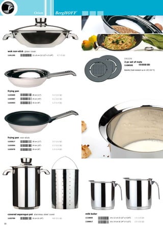 Orion
39
knob
1109602
Knob has to be screwed on - Material: 18/10 stainless
steel (+bakelite) - Knobs stay cool, which enhances
safety
thermo knob
1109619
Knob has to be screwed on - Material: 18/10 stainless
steel (+bakelite) - Knobs stay cool, which enhances
safety
magnetic thermo knob
1109626
Magnetic Thermo knob - The removable knobs are
not dishwasher proof - Material: 18/10 stainless
steel (+bakelite) - Knobs stay cool, which enhances
safety
Orion
whistling teakettle
1104683
2.6 l (2.7 Qt)
Body: 18/10 stainless steel - 3-layer capsule base - Silicone handles - Whis-
tles when water boils
Orion
whistling teakettle
1104720
0.7 l (0.7 Qt)
1104737
1.2 l (1.3 Qt)
Material: 18/10 stainless steel - Silicone handle and knob - With
18/10 strainer inside the kettle - Whistles when water boils
5 4 1 3 8 2 1 1 0 4 7 2 0
5 4 1 3 8 2 1 1 0 4 7 3 7
5 4 1 3 8 2 1 1 0 9 6 0 2
5 4 1 3 8 2 1 1 0 9 6 1 9
5 4 1 3 8 2 1 1 0 9 6 2 6
 