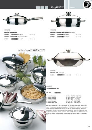 Zeno
84
Body: 18/10 stainless steel - Finish:
mirror - Revolutionary 6-layer sandwich
base (pat. n°: PCT/BE01/00194) for
fast and energy-saving cooking - Black
bakelite handles
1x potato masher	 34 cm (13 1/2”)
1x soup ladle	 36.8 cm (14 1/2”)
1x carving fork	 36.8 cm (14 1/2”)
1x pasta server	 37.5 cm (14 3/4”)
1x slotted turner	 37.8 cm (15”)
1x revolving rack	 44.5 cm (17 1/2”)
Body: 18/10 Stainless steel - Stylish hollow handles
Large
6-pc kitchen utensils
1110851
1104249	 24 cm (10”)	 4 l (4.2 Qt)
pressure cooker
1104256	 24 cm (10”)	 6 l (6.3 Qt)
1104263	 24 cm (10”)	 8 l (8.4 Qt)
pressure cooker
1104270	 24 cm (10”)	 10 l (10.6 Qt)
Zeno Zeno
 