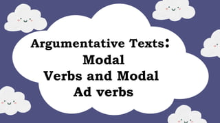 Modal Argument Example LESSON IN ENGLISH 10 - Using Modal Verbs | PPTX