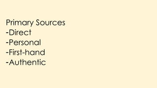 PRIMARY AND SECONDARY SOURCES PRESENTATION | PPTX