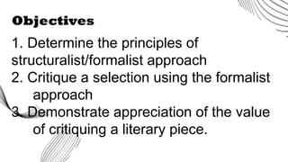 Structuralist Approach Module ENG10-WEEK 4-FORMALIST APPROACH - POWERPOINT | PPTX