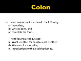 02. I want an assistant who can do the following :   (a) input data,  (b) write reports, and  (c) complete tax forms.  The following are requested :   (a)  W ool sweaters for possible cold weather .  (b)  W et suits for snorkeling .   (c)  I ntroductions to the local dignitaries . 