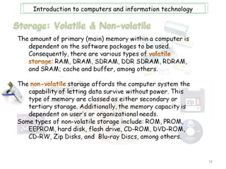 Introduction to computers and information technology




                                                       14
 