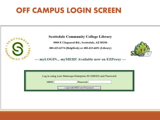 OFF CAMPUS LOGIN SCREEN
 