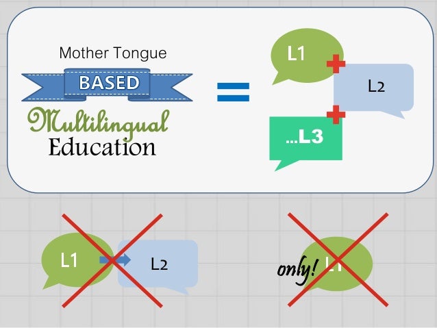 Mother Tongue Based Multilingual Education