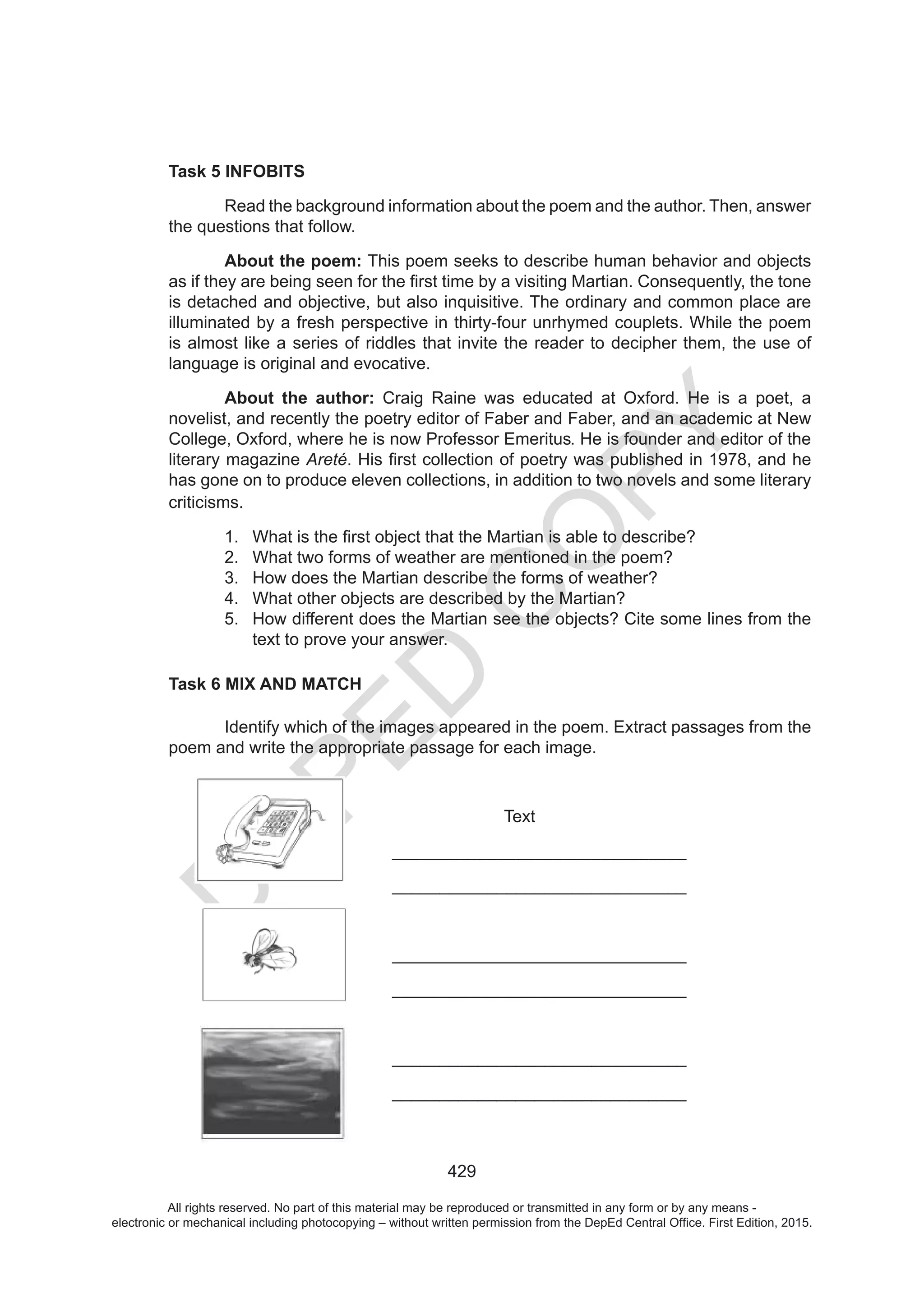D
EPED
C
O
PY
All rights reserved. No part of this material may be reproduced or transmitted in any form or by any means -
electronic or mechanical including photocopying – without written permission from the DepEd Central Office. First Edition, 2015.
 
