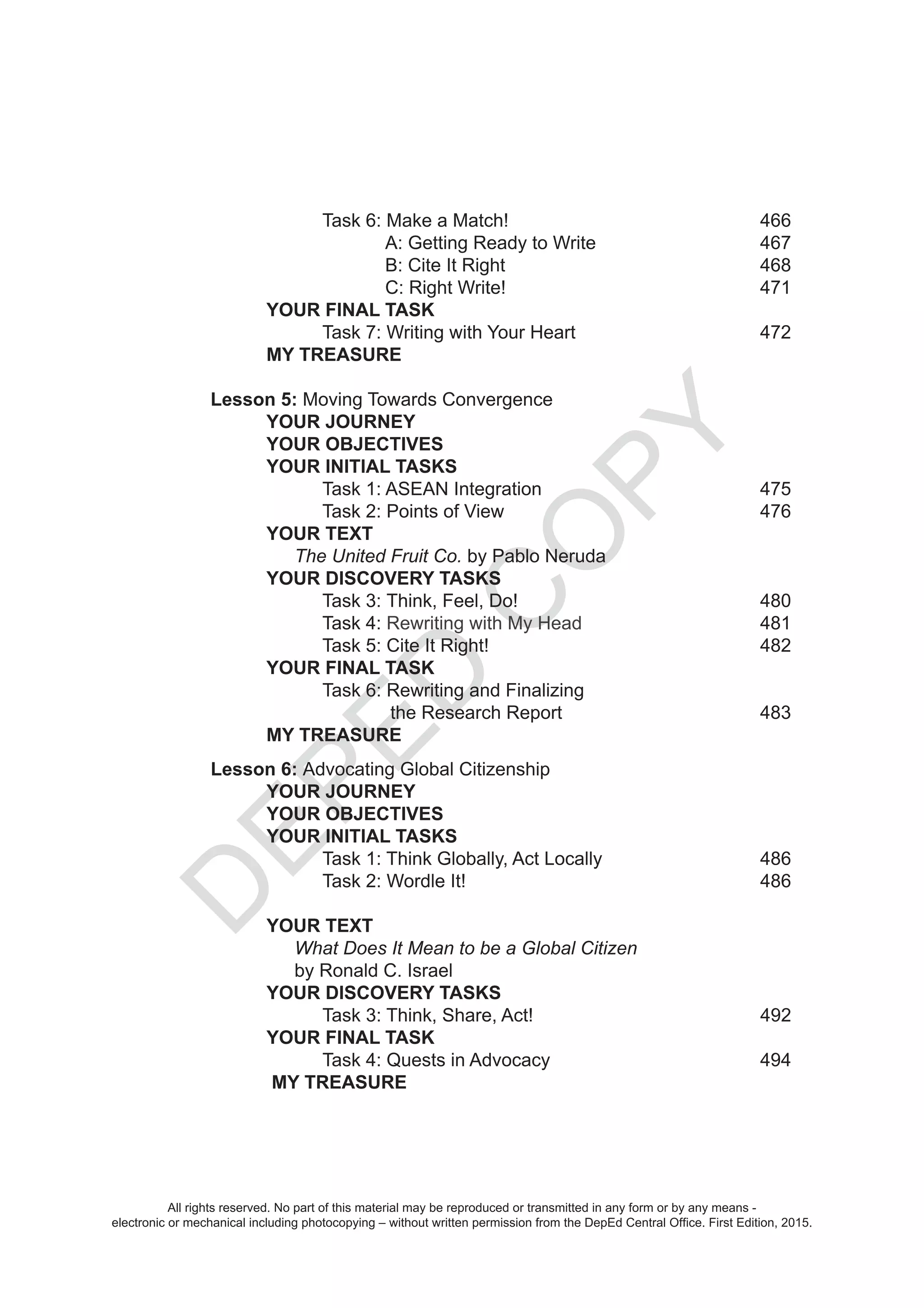 D
EPED
C
O
PY
All rights reserved. No part of this material may be reproduced or transmitted in any form or by any means -
electronic or mechanical including photocopying – without written permission from the DepEd Central Office. First Edition, 2015.
 