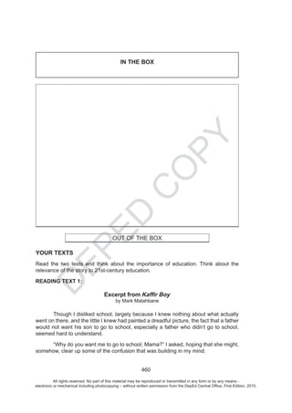 D
EPED
C
O
PY
All rights reserved. No part of this material may be reproduced or transmitted in any form or by any means -
electronic or mechanical including photocopying – without written permission from the DepEd Central Office. First Edition, 2015.
 