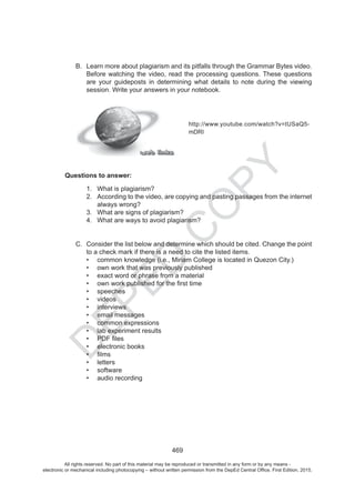 D
EPED
C
O
PY
All rights reserved. No part of this material may be reproduced or transmitted in any form or by any means -
electronic or mechanical including photocopying – without written permission from the DepEd Central Office. First Edition, 2015.
 