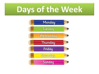 Days of the Week

 