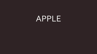 APPLE
 