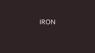 IRON
 