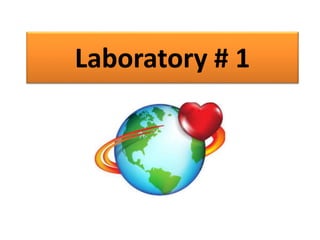 Laboratory # 1
 