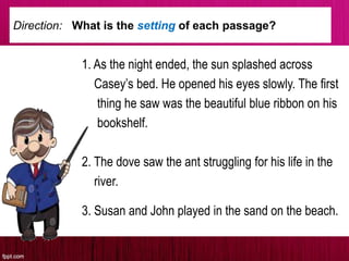 Setting Passage Elements of Story | PPT