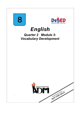 Quarter 2 Module 3:
Vocabulary Development
 