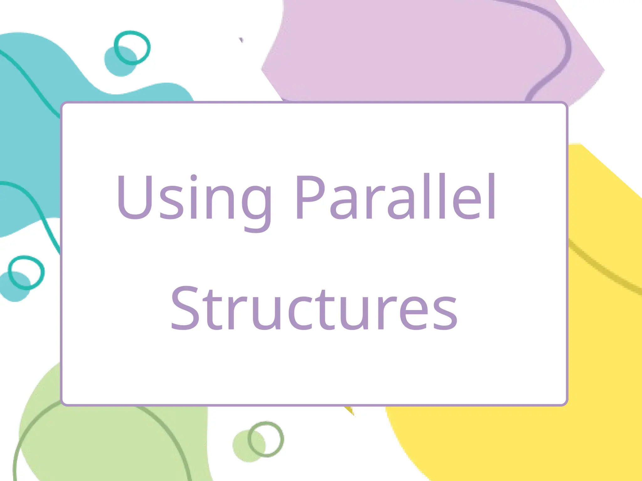 English 8 Quarter 3 Module 6.pptx Using Parallel Structures | PPTX ...