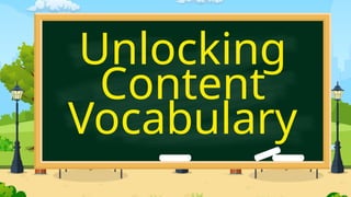 Unlocking
Content
Vocabulary
 