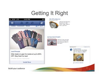Getting It Right




Build	
  your	
  audience	
  
 