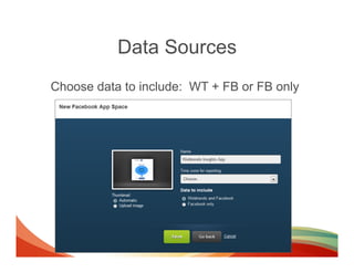 Data Sources
Choose data to include: WT + FB or FB only
 