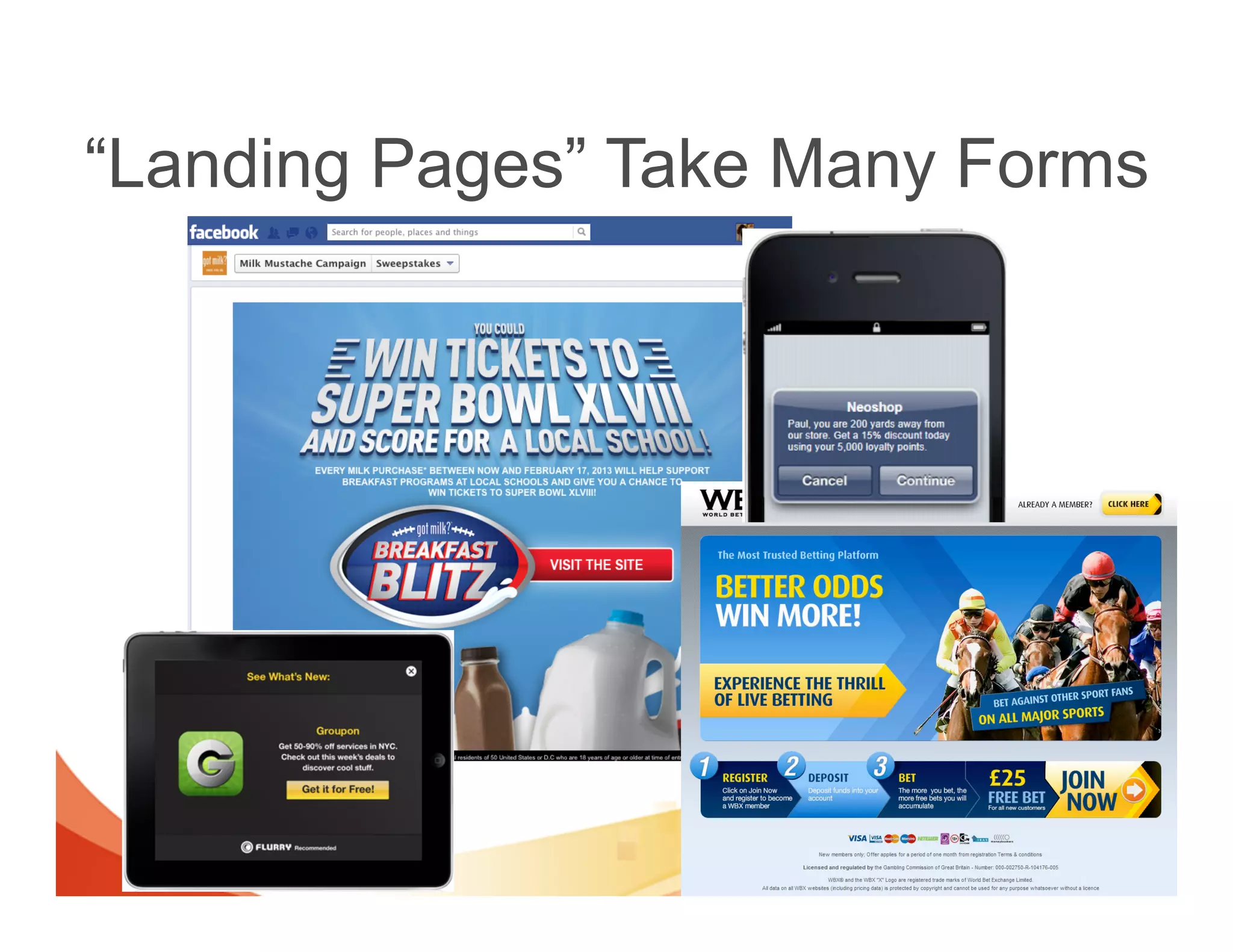 “Landing Pages” Take Many Forms
 