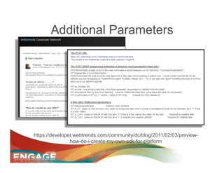 Additional Parameters




https://developer.webtrends.com/community/dc/blog/2011/02/03/preview-
                how-do-i-create-my-own-sdk-for-platform
 