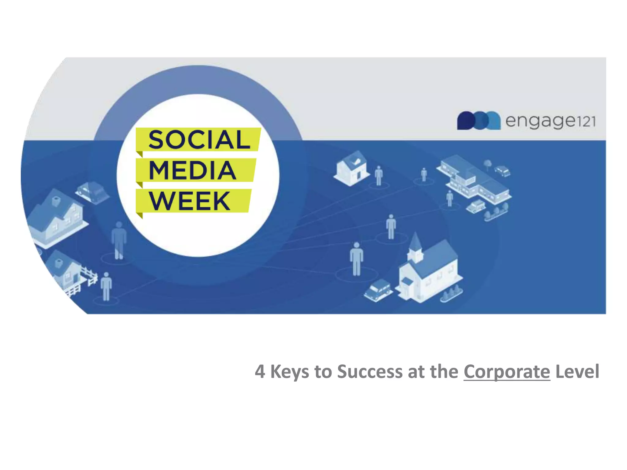 Social Solutions4 Keys to Success at the Corporate Level
 