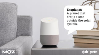 @dr_pete
Exoplanet:
A planet that
orbits a star
outside the solar
system.
 