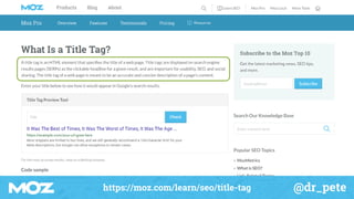 @dr_petehttps://moz.com/learn/seo/title-tag
 