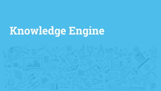 Knowledge Engine
 