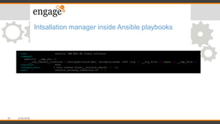 Intsallation manager inside Ansible playbooks
39 5/24/2018
 