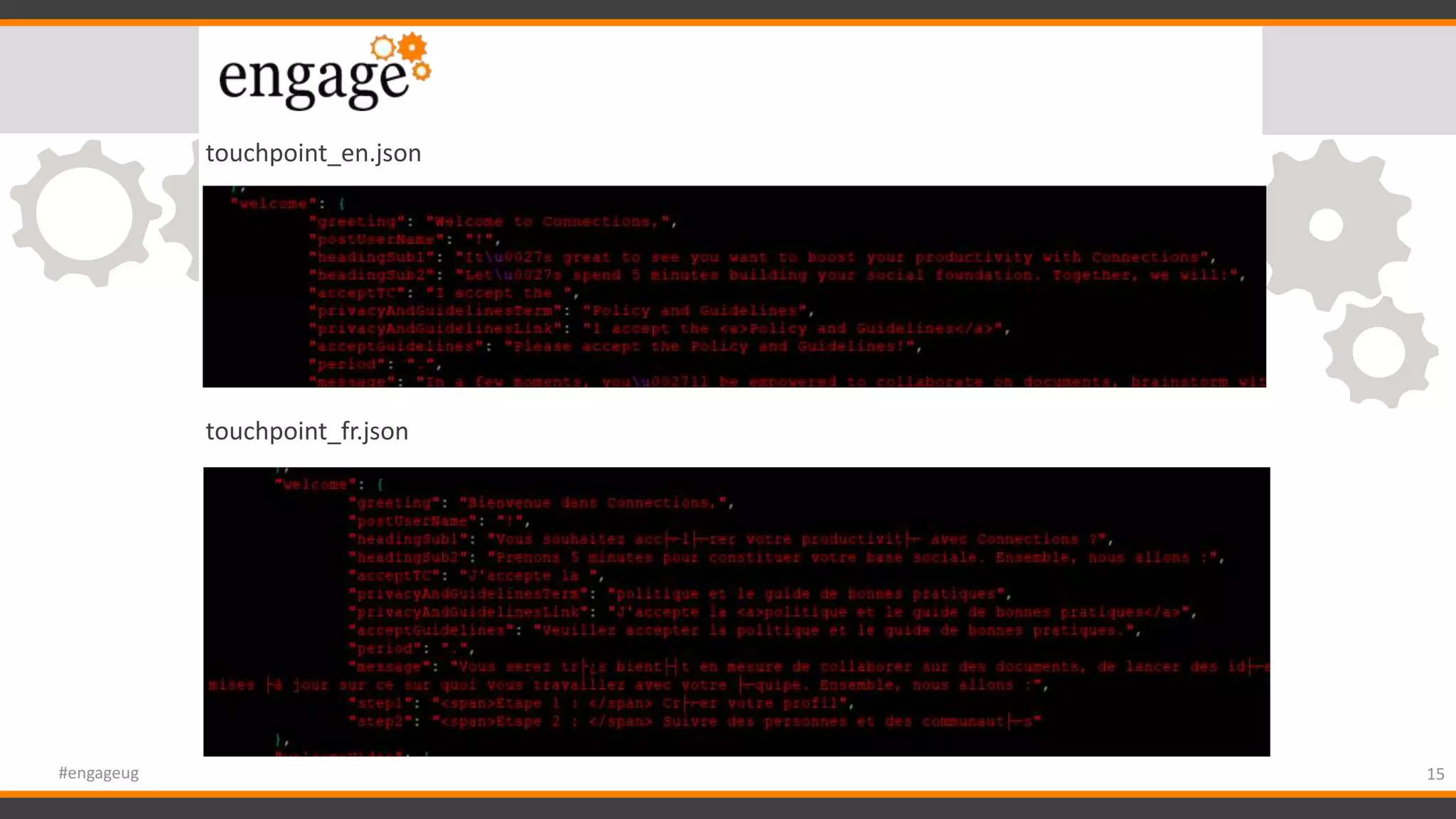 15#engageug
touchpoint_en.json
touchpoint_fr.json
 