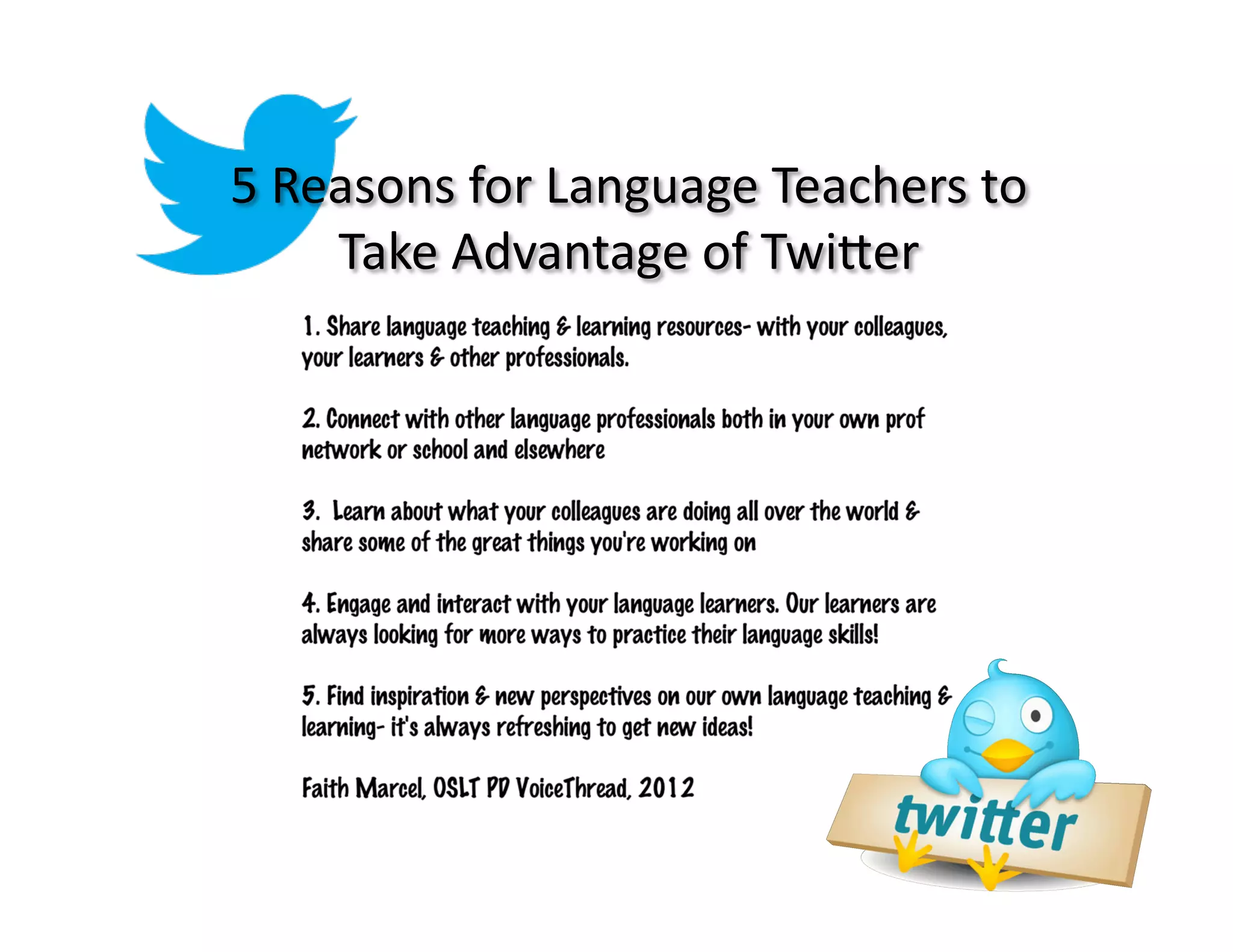5	
  Reasons	
  for	
  Language	
  Teachers	
  to	
  
Take	
  Advantage	
  of	
  Twi;er	
  

 