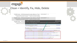 Clean = Identify, Fix, Hide, Delete
41#engageug
 