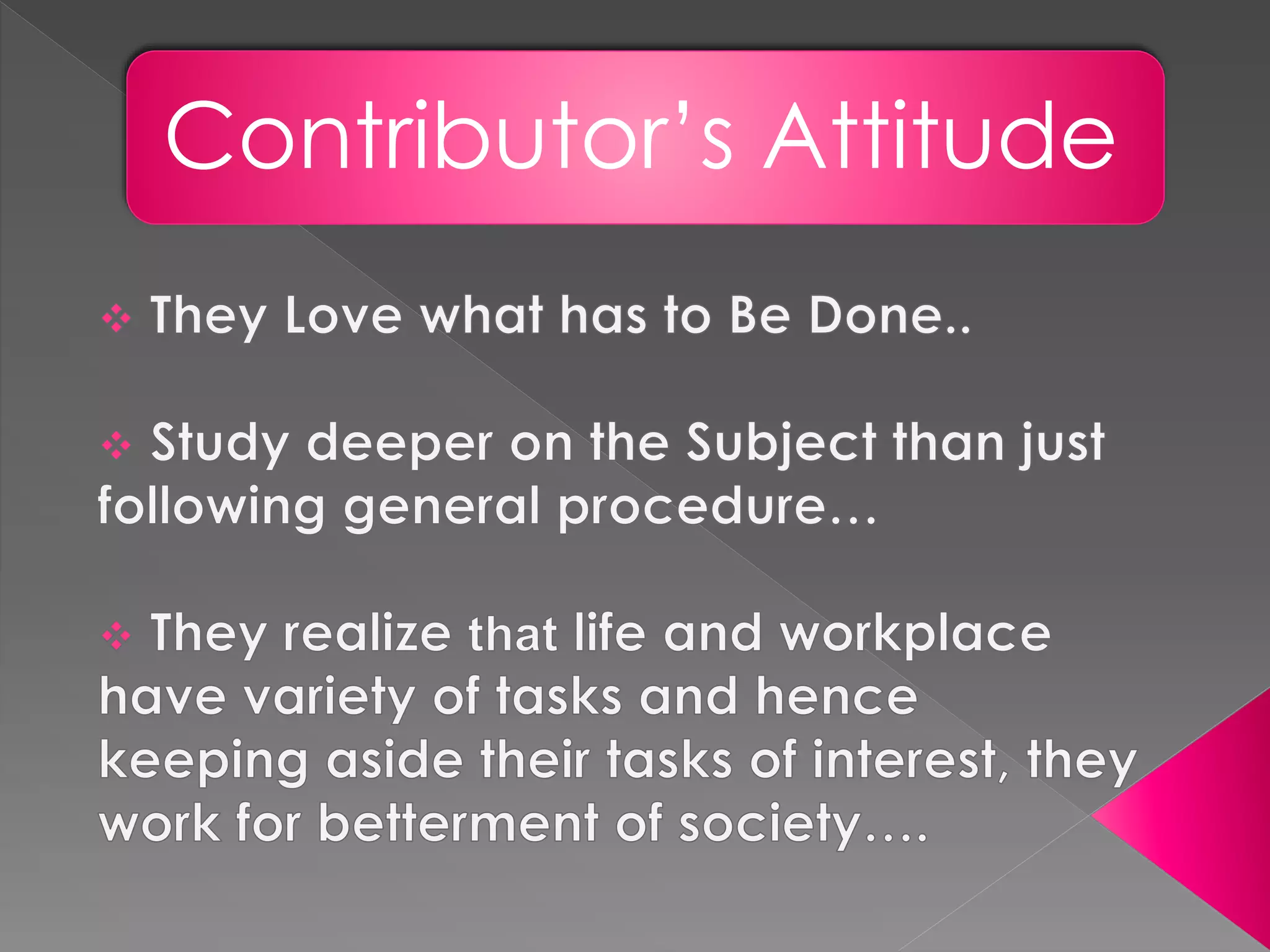 Contributor’s Attitude
 
