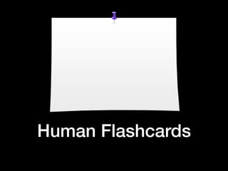 Human Flashcards
 