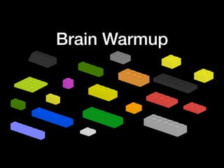 Brain Warmup
 