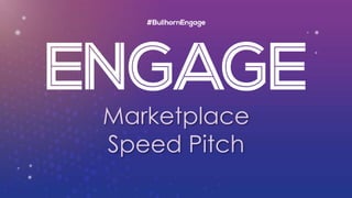 Marketplace
Speed Pitch
 