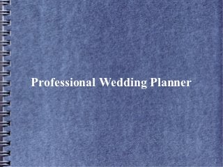 Professional Wedding Planner
 
