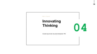 36
Innovating
Thinking
S k i l l C a r d
Innovation big and small, new product development, TRIZ
 