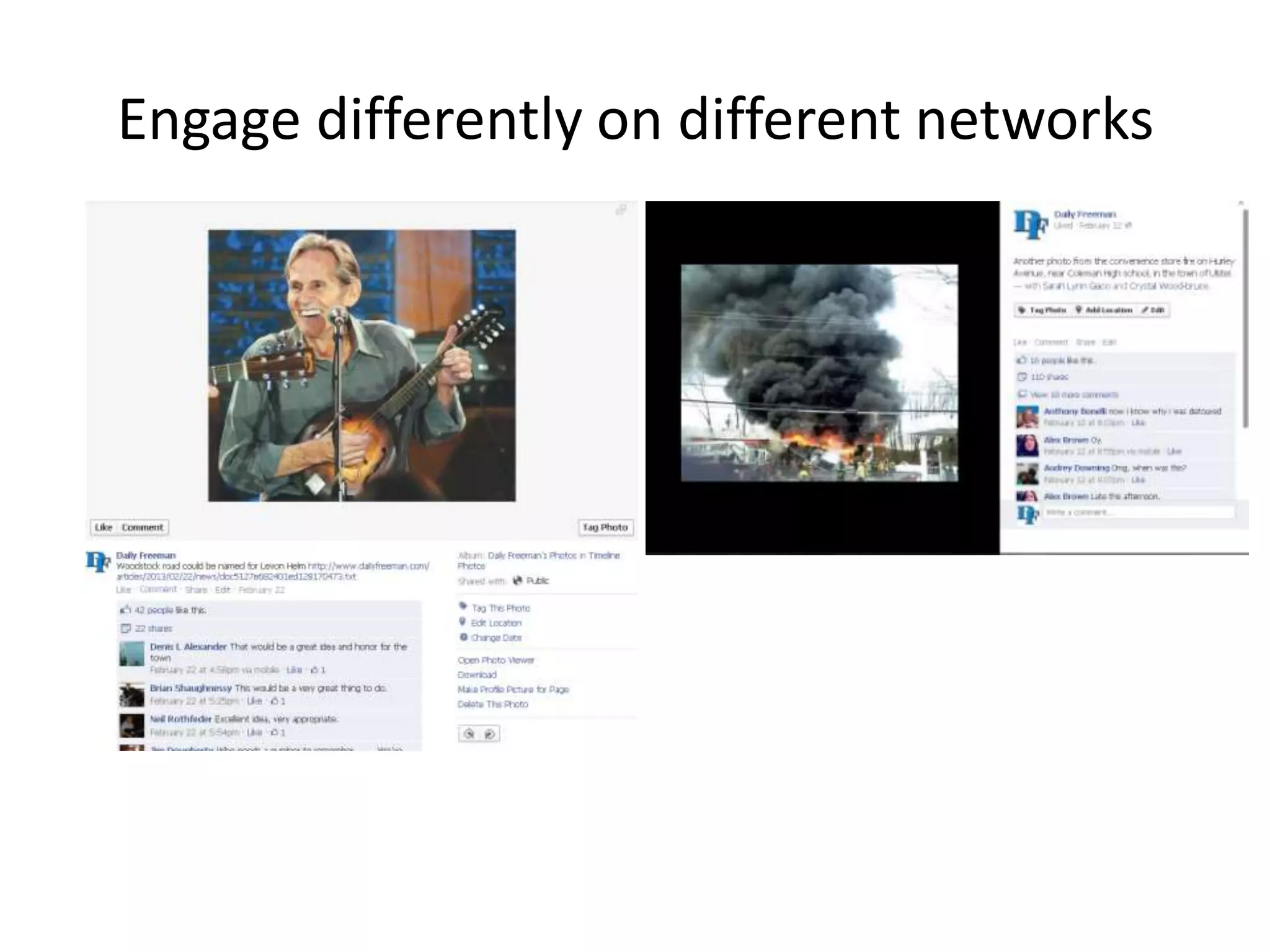 Engage differently on different networks
 